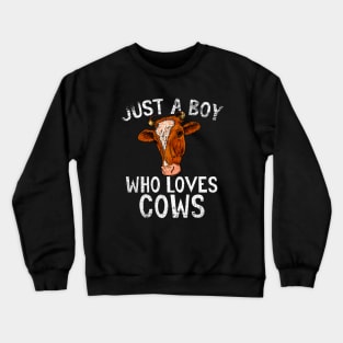 Just A Boy Who Loves Cows Crewneck Sweatshirt